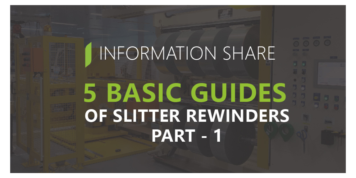 Key Components of Slitter Rewinder : optional auto knife placement